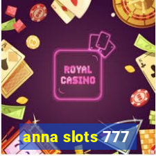 anna slots 777